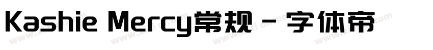 Kashie Mercy常规字体转换